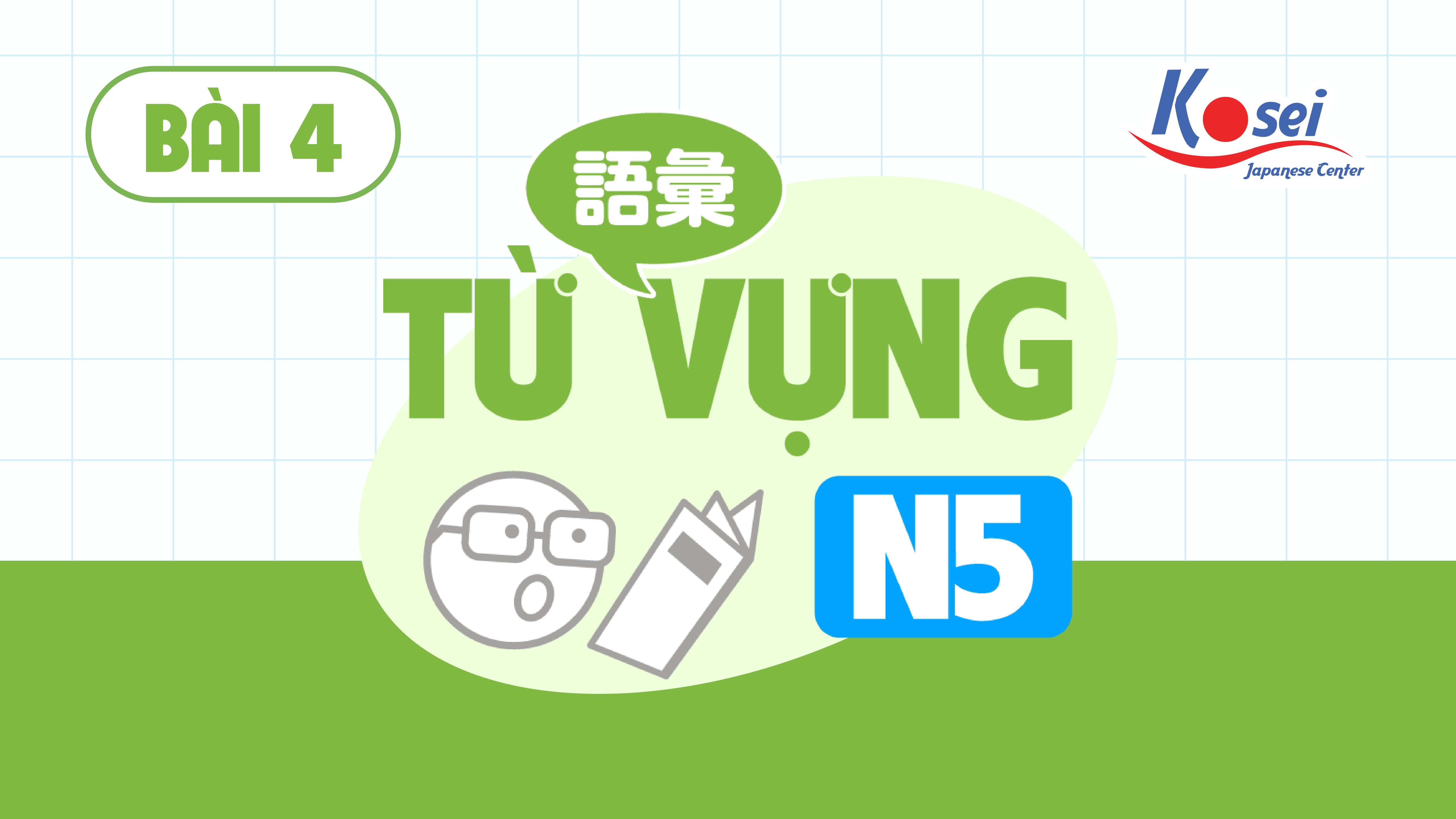 Từ vựng Bài 4